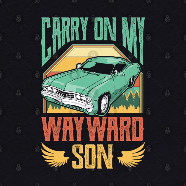 Carry on my Wayward Son Classic Car by aneisha